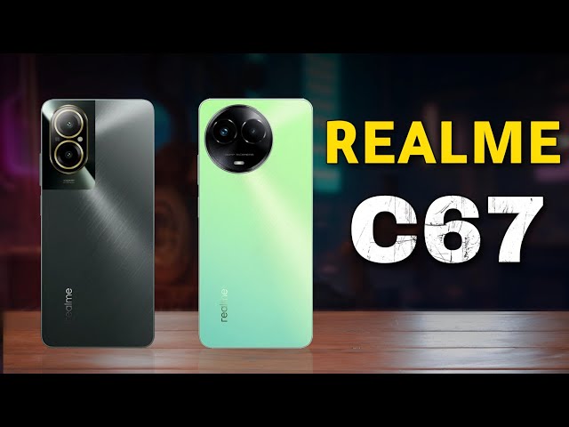 مميزات و مواصفات هاتف Realme C 67 4G وسعره في السعودية